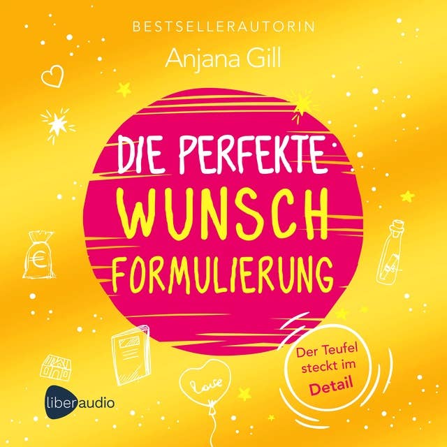Die perfekte Wunschformulierung: Der Teufel steckt im Detail