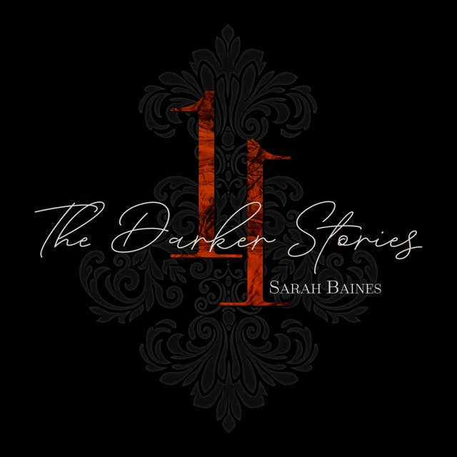 11: The Darker Stories