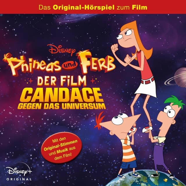 Phineas und Ferb der Film: Candace gegen das Universum (Das Original-Hörspiel zum Disney Film)