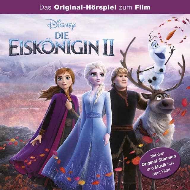 Die Eiskönigin 2 (Das Original-Hörspiel zum Disney Film)