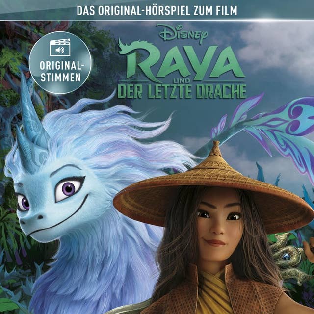 Raya und der letzte Drache (Das Original-Hörspiel zum Disney Film)