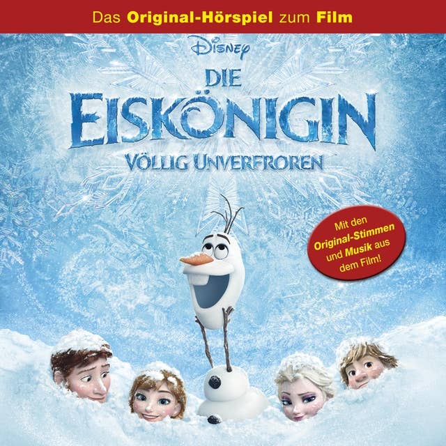 Die Eiskönigin - Völlig Unverfroren (Das Original-Hörspiel zum Disney Film)