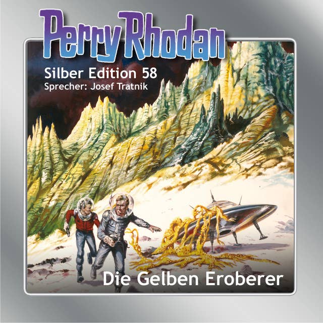 Perry Rhodan Silber Edition 58: Die Gelben Eroberer: 4. Band des Zyklus "Der Schwarm"