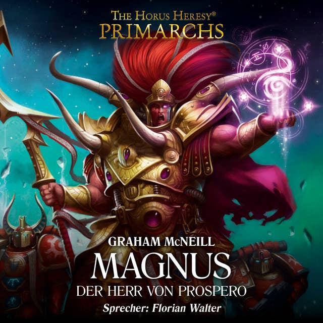The Horus Heresy: Primarchs 03: Magnus - Der Herr von Prospero
