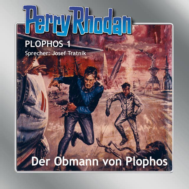 Perry Rhodan Plophos 1: Der Obmann von Plophos