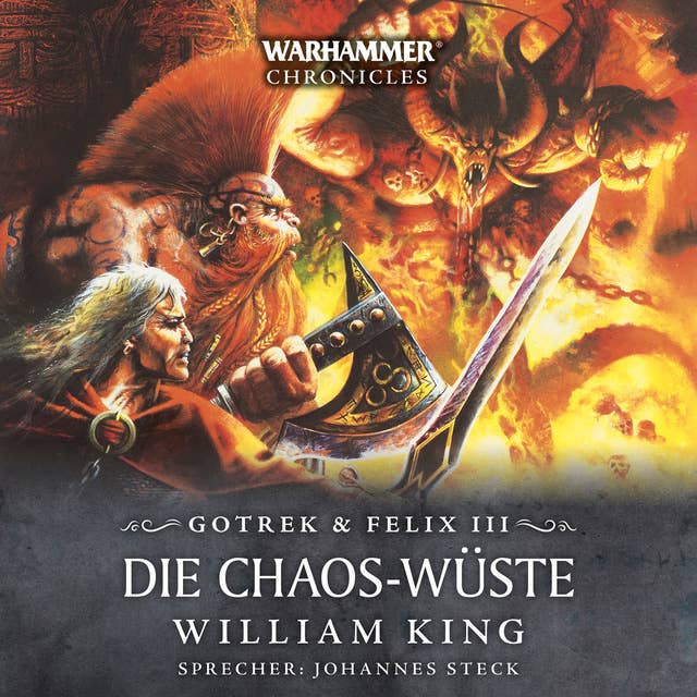 Warhammer Chronicles: Gotrek und Felix 3: Die Chaos-Wüste
