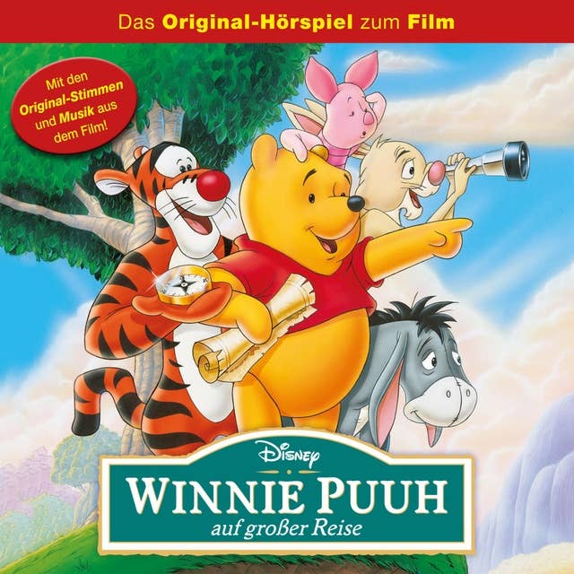 Winnie Puuh auf Großer Reise (Das Original-Hörspiel zum Disney Film)