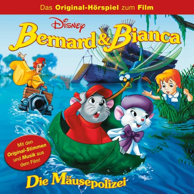 Bernard & Bianca - Die Mäusepolizei (Das Original-Hörspiel zum Disney Film)