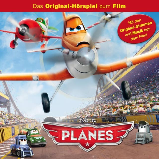 Planes (Das Original-Hörspiel zum Disney Film)
