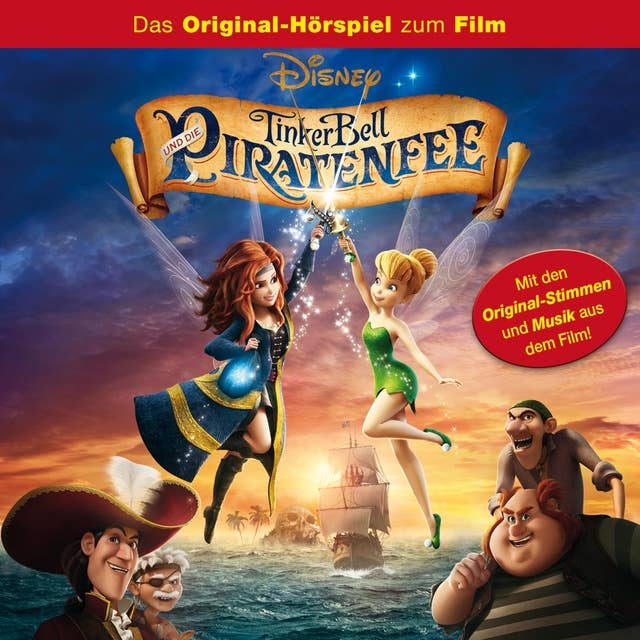 Tinker Bell und die Piratenfee (Das Original-Hörspiel zum Disney Film)