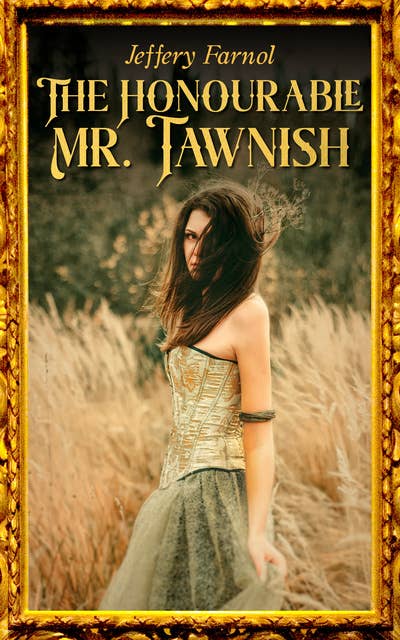 The Honourable Mr. Tawnish: Regency Romance