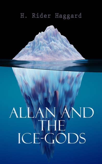 Allan and the Ice-gods: Fantasy Adventure Novel