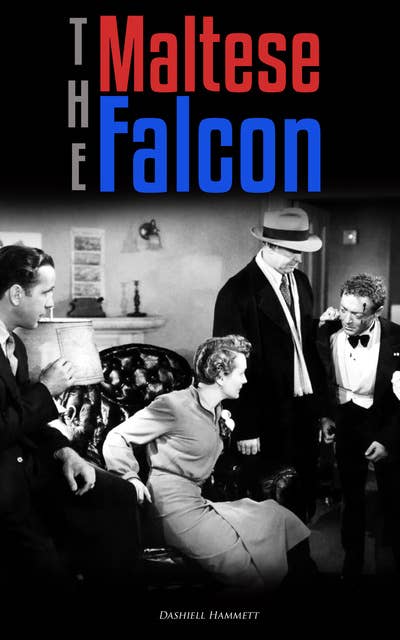 The Maltese Falcon: Detective Mystery Novel