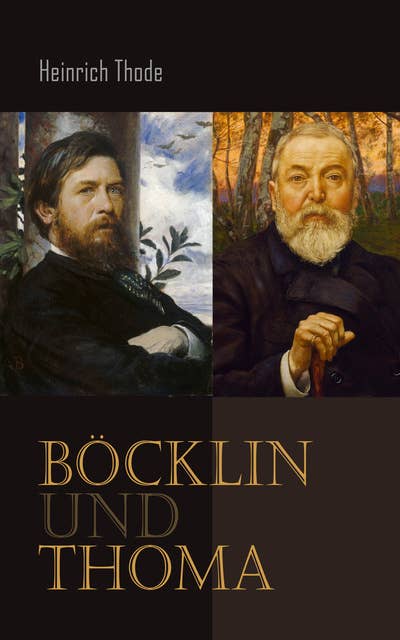 Böcklin und Thoma: Acht Vorträge über neudeutsche Malerei