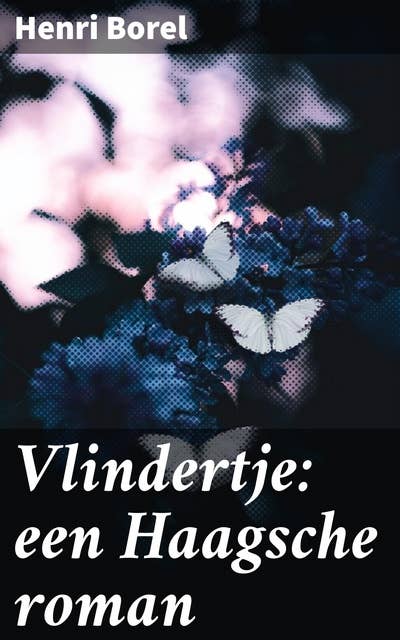 Vlindertje: een Haagsche roman