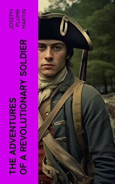 The Adventures of a Revolutionary Soldier