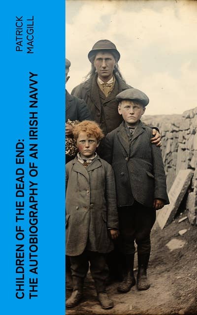 Children of the Dead End: The Autobiography of an Irish Navvy