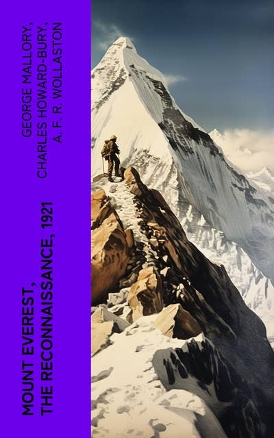 Mount Everest, the Reconnaissance, 1921