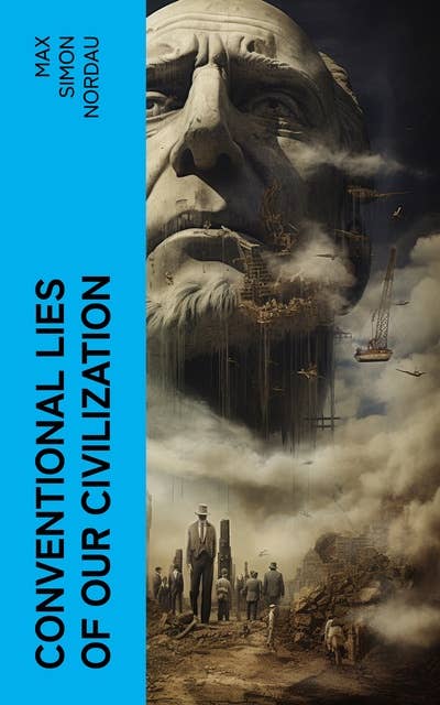 Conventional Lies of our Civilization