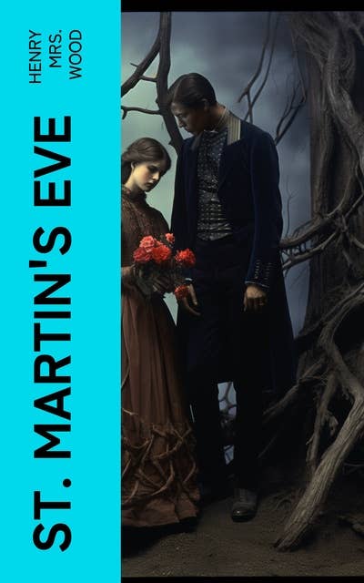 St. Martin's Eve: A Novel