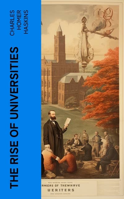 The Rise of Universities: The Rise of Universities