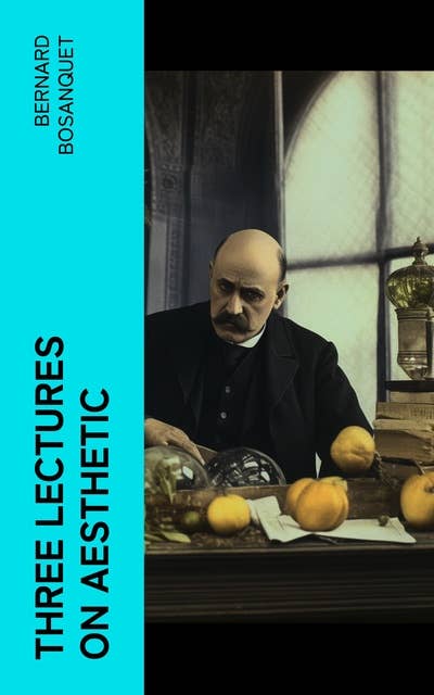 Three Lectures on Aesthetic
