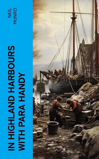 In Highland Harbours with Para Handy