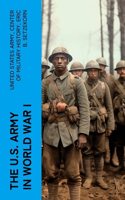 The U.S. Army in World War I