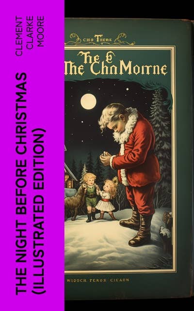 The Night Before Christmas (Illustrated Edition): A Visit from St. Nicholas