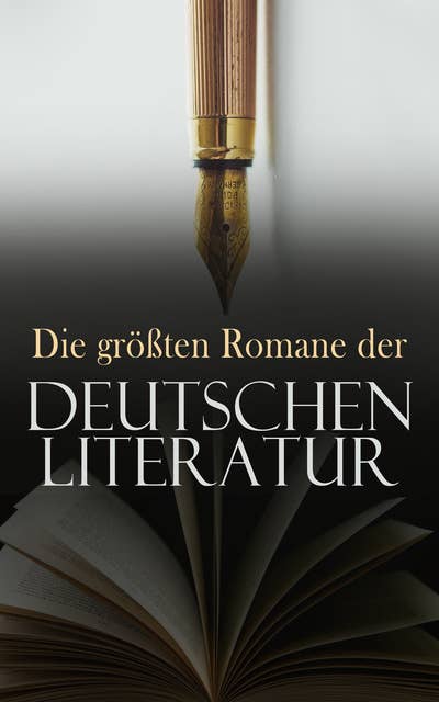 Die größten Romane der deutschen Literatur: Der Prozess, Jeder stirbt für sich allein, Die Leiden des jungen Werther, Die Elixiere des Teufels, Radetzkymarsch