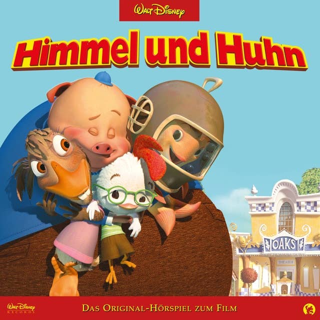 Himmel und Huhn (Das Original-Hörspiel zum Disney Film)