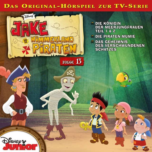 13: Die Königin der Meerjungfrauen / Die Piraten-Mumie / Das Geheimnis des verschwundenen Schatzes (Disney TV-Serie)