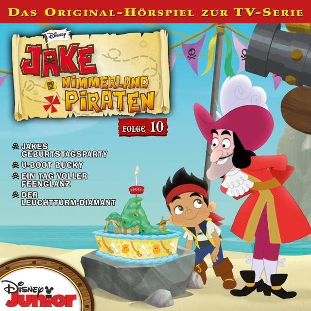 10: Jakes Geburtstagsparty / U-boot Bucky / Ein Tag voller Feenglanz / Der Leuchtturm-Diamant (Disney TV-Serie)
