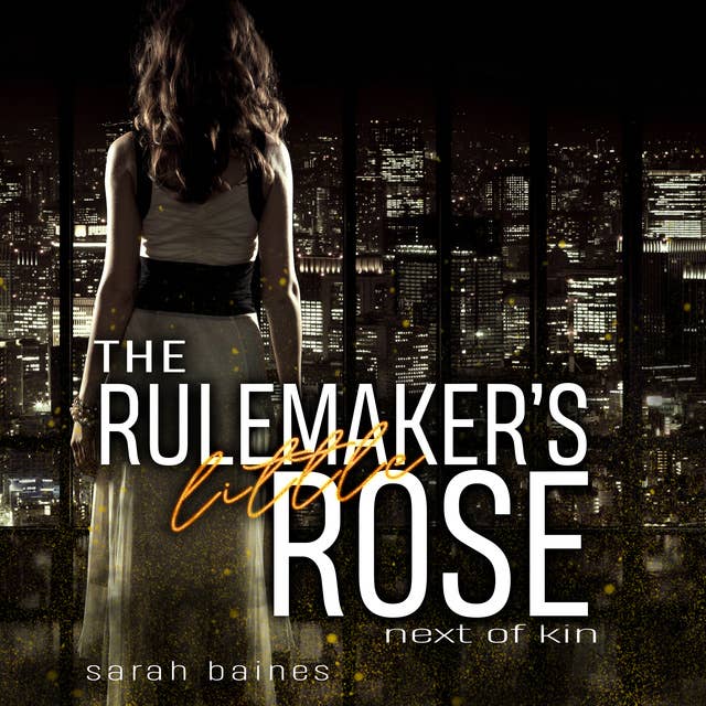 The Rulemaker's little Rose: Next of Kin