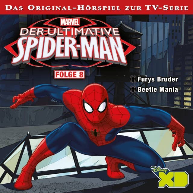 08: Furys Bruder / Beetle Mania (Das Original-Hörspiel zur Marvel TV-Serie)
