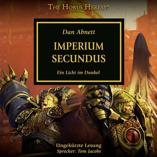 The Horus Heresy 27: Imperium Secundus: Ein Licht im Dunkel