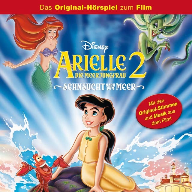 Arielle die Meerjungfrau 2 - Sehnsucht nach dem Meer (Hörspiel zum Disney Film)
