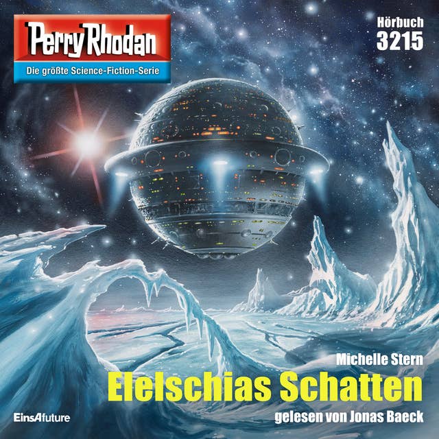 Perry Rhodan 3215: Elelschias Schatten: Perry Rhodan-Zyklus "Fragmente"