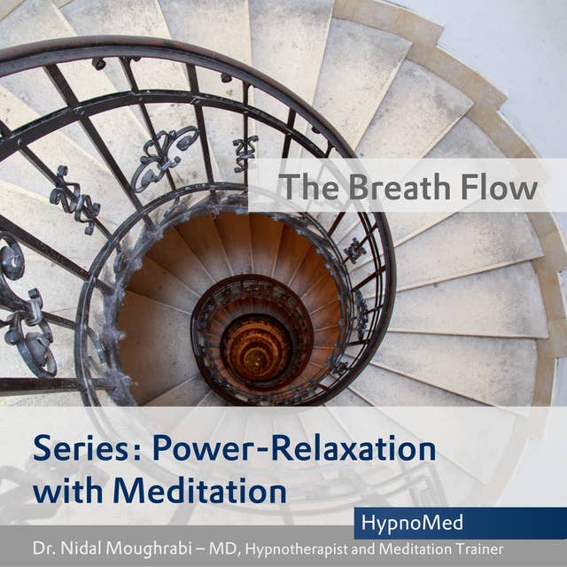 Power-Relaxation with Meditation – The Breath Flow