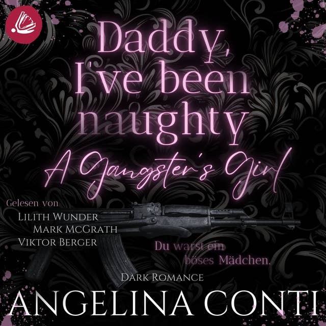 A GANGSTER'S GIRL: Daddy, I've been naughty 