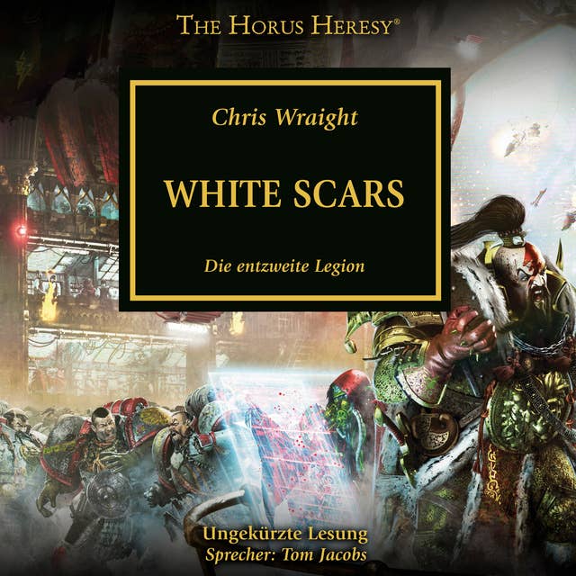 The Horus Heresy 28: White Scars: Die entzweite Legion