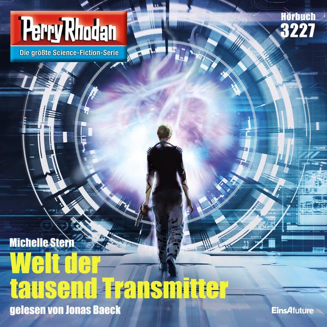 Perry Rhodan 3227: Welt der tausend Transmitter: Perry Rhodan-Zyklus "Fragmente"