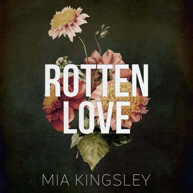 Rotten Love by Mia Kingsley