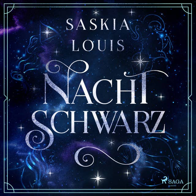 Nachtschwarz (Nachtschwarz-Sternenhell, Band 1): - by Saskia Louis