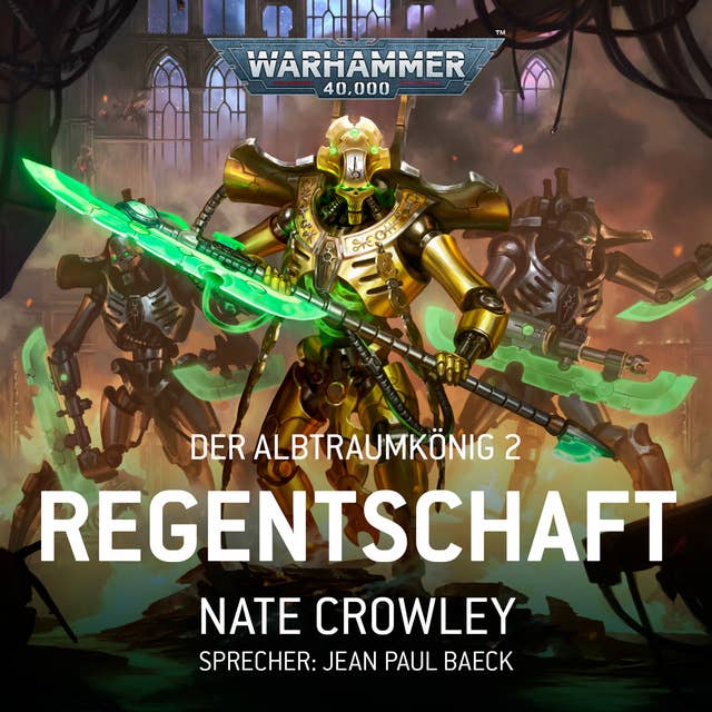 Warhammer 40.000: Der Albtraumkönig 2: Regentschaft
