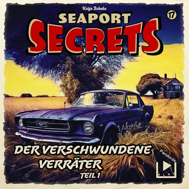 Seaport Secrets 17 - Der verschwundene Verräter Teil 1