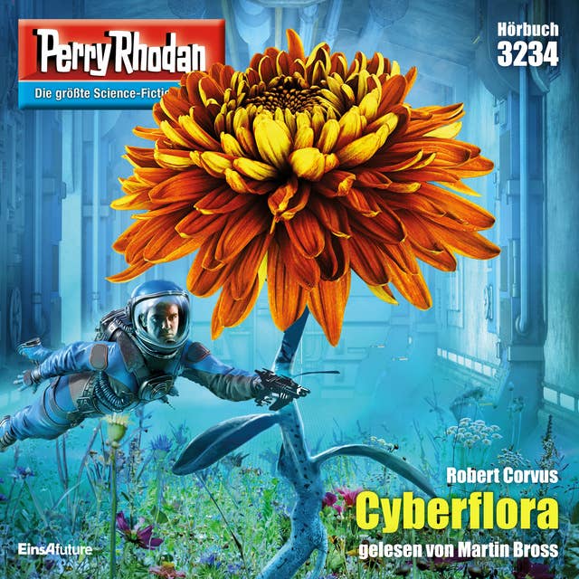 Perry Rhodan 3234: Cyberflora: Perry Rhodan-Zyklus "Fragmente"