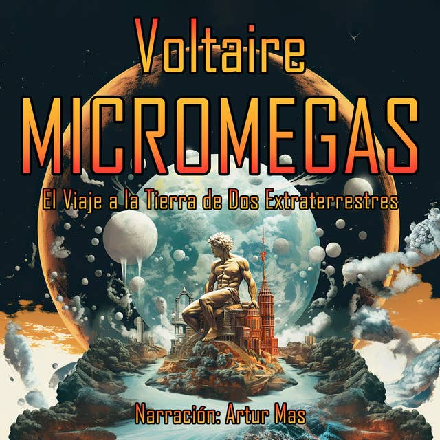 Micromegas: El Viaje a la Tierra de Dos Extraterrestres