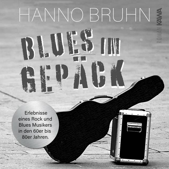 Blues im Gepäck: Ein Musikerleben