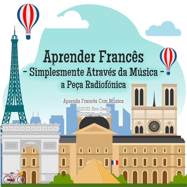 Aprender Francês - Simplesmente Através da Música - a Peça Radiofónica: Aprenda Francês Com Música